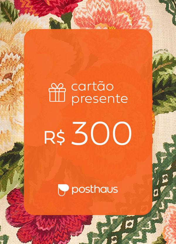 Cartão Presente R$ 300,00
